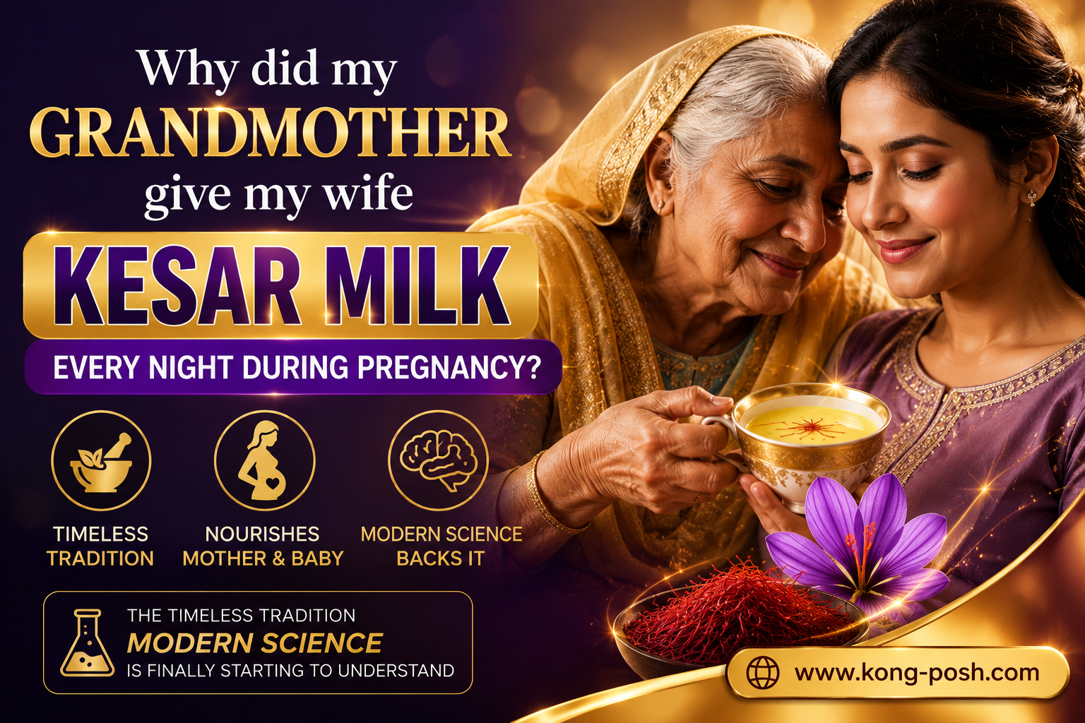 Why did my grandmother give my wife Kesar milk every night during pregnancy The timeless tradition modern science is finally starting to understand