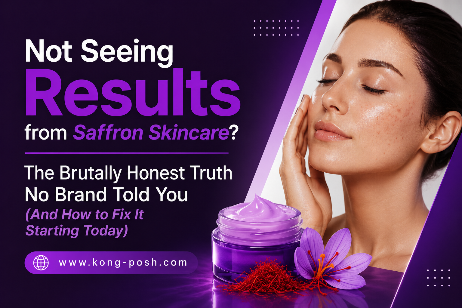 Not Seeing Results from Saffron Skincare The Brutally Honest Truth No Brand Told You (And How to Fix It Starting Today)