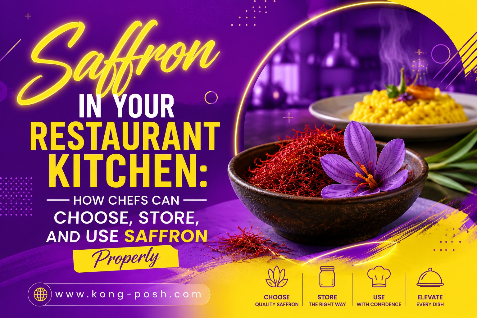 Saffron in your restaurant kitchen how chefs can choose, store, and use saffron properly